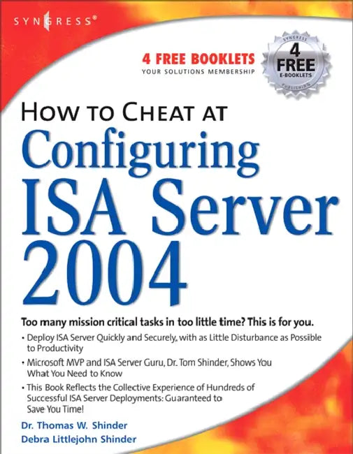 How to Cheat at Configuring ISA Server 2004 (English, Thomas W. Shinder | Debra Littlejohn Shinder)