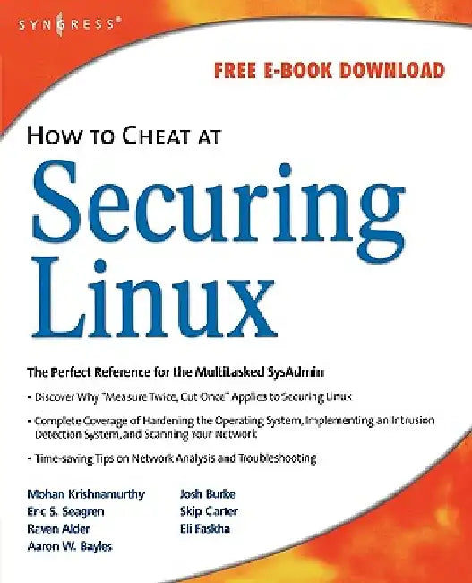 How to Cheat at Securing Linux (English, Mohan Krishnamurthy | Eric S. Seagren | Raven Alder)