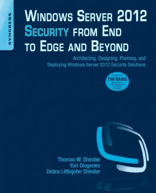 Windows Server 2012 Security from End to Edge and Beyond (English, Thomas W. Shinder | Yuri Diogenes | Debra Littlejohn Shinder)