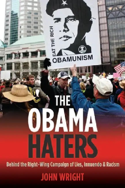 The Obama Haters (English, John Wright)