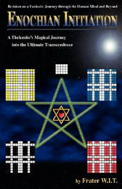 Enochian Initiation (English, Frater W. I. T.)