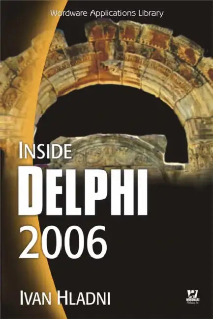 Inside Delphi 2006 (W/CD) (English, Ivan Hladni)