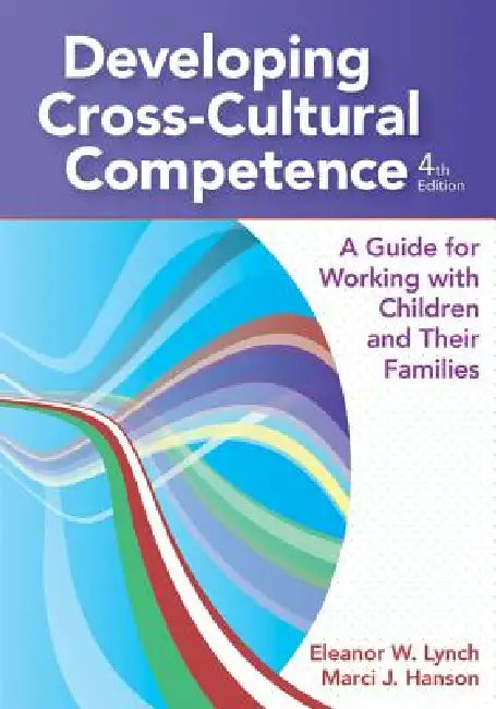 Developing Cross-Cultural Competence (English, Eleanor W. Lynch | Marci J. Hanson | Sam Chan)