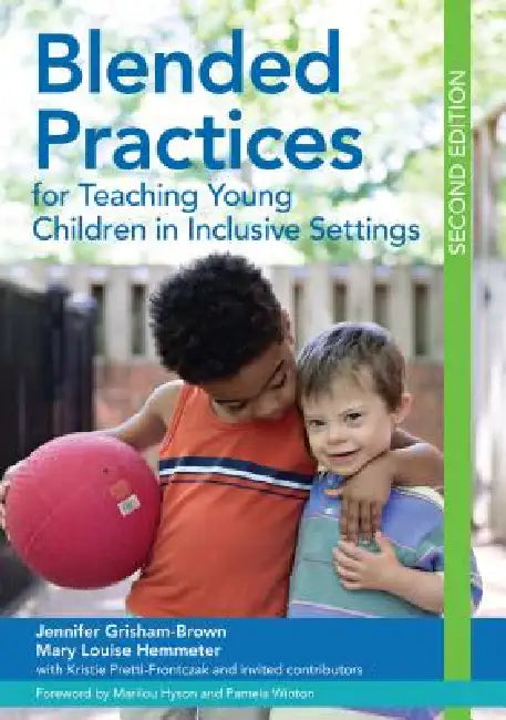 Blended Practices for Teaching Young Children in Inclusive Settings (English, Jennifer Grisham | Mary Louise Hemmeter | Pamela J. Winton)
