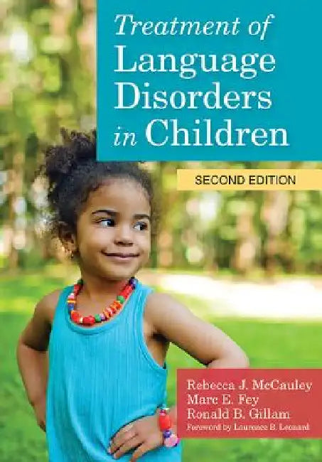 Treatment of Language Disorders in Children [With DVD] (English, Rebecca J. McCauley | Ronald Gillam | Marc E. Fey)