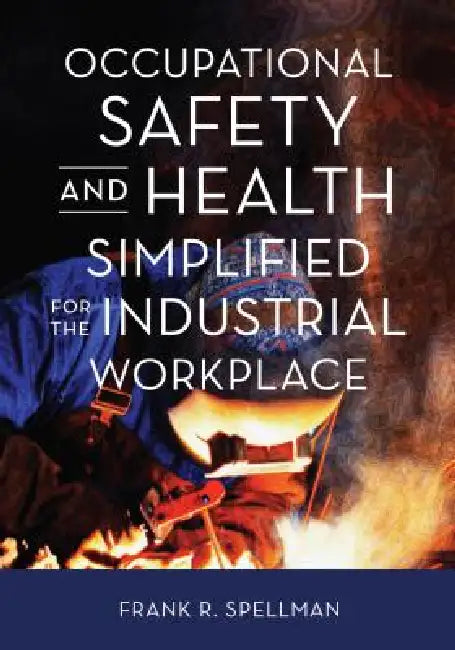 Occupational Safety and Health Simplified for the Industrial Workplace (English, Frank R. Spellman)
