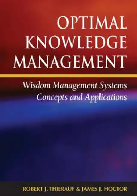 Optimal Knowledge Management (English, Robert J. Thierauf)