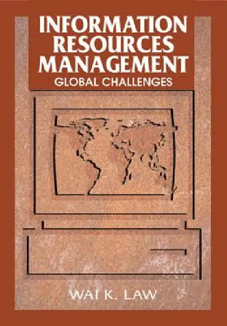Information Resources Management (English, Wai K. Law)