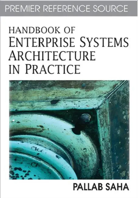 Handbook of Enterprise Systems Architecture in Practice (English, Pallab Saha)