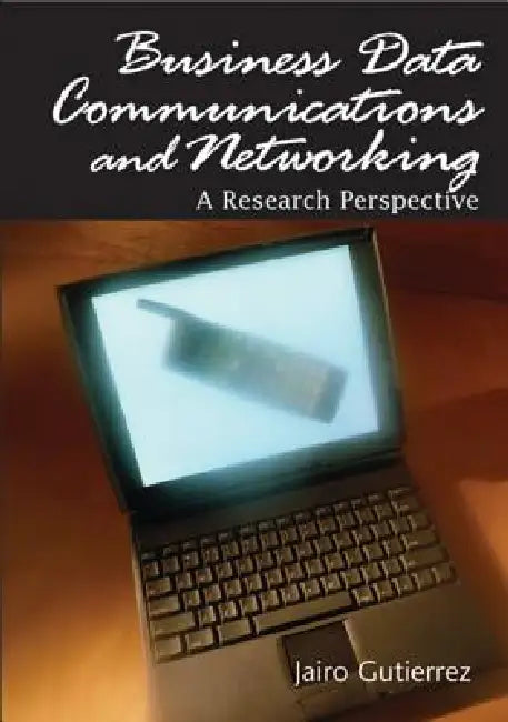 Business Data Communications and Networking (English, Jairo Gutierrez)