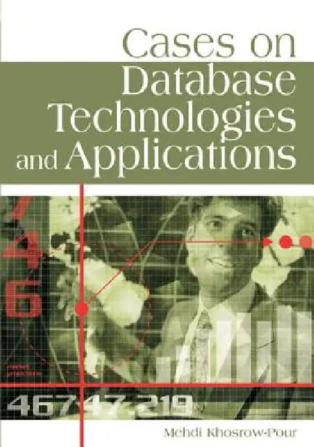 Cases on Database Technologies and Applications (English, Mehdi Khosrow-Pour)
