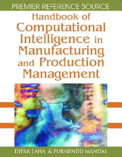 Handbook of Computational Intelligence in Manufacturing and Production Management (English, Dipak Laha | Purnendu Mandal)