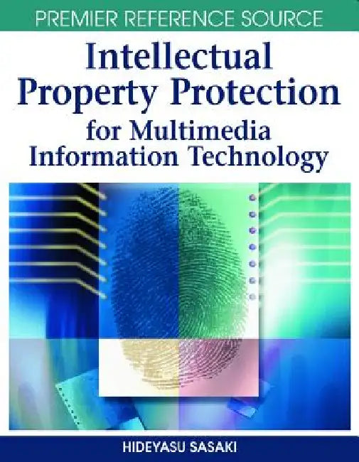 Intellectual Property Protection for Multimedia Information Technology (English, Hideyasu Sasaki)