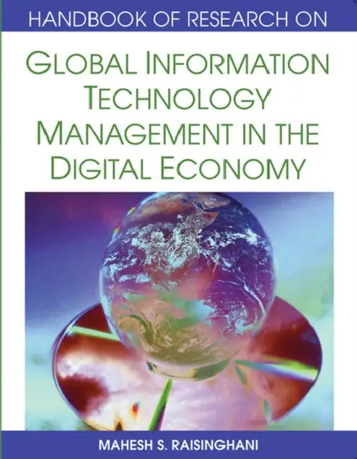 Handbook of Research on Global Information Technology Management in the Digital Economy (English, Mahesh S. Raisinghani)
