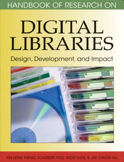Handbook of Research on Digital Libraries (English, Yin-Leng Theng | Schubert Foo | Dion Goh)