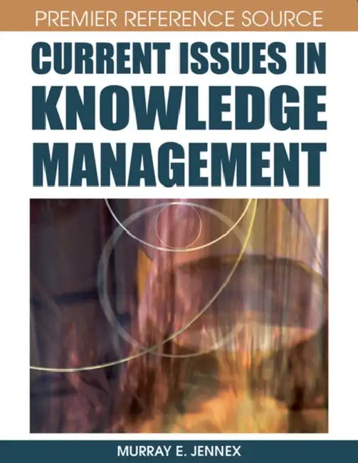 Current Issues in Knowledge Management (English, Murray E. Jennex)