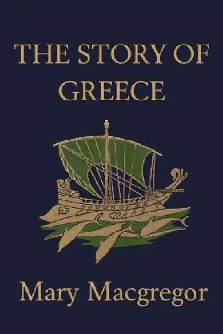 The Story of Greece (Yesterday's Classics) (English, Mary MacGregor | Walter Crane)