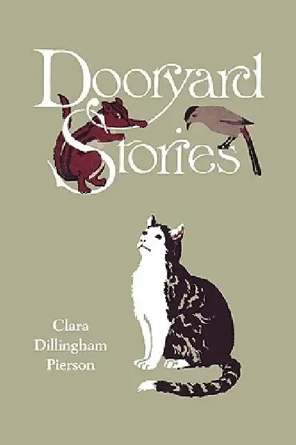 Dooryard Stories (Yesterday's Classics) (English, Clara Dillingham Pierson | F. C. Gordon)