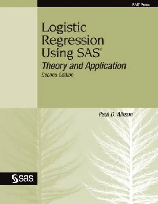 Logistic Regression Using SAS (English, Paul D. Allison)