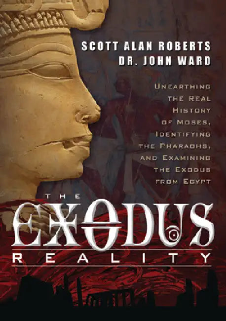 The Exodus Reality (English, Scott Alan Roberts | John Richard Ward)