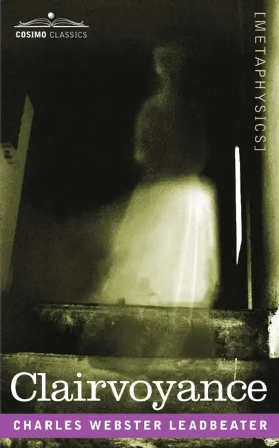 Clairvoyance (English, Charles W. Leadbeater)