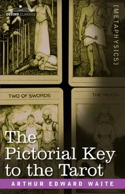 The Pictorial Key to the Tarot (English, Arthur Edward Waite)