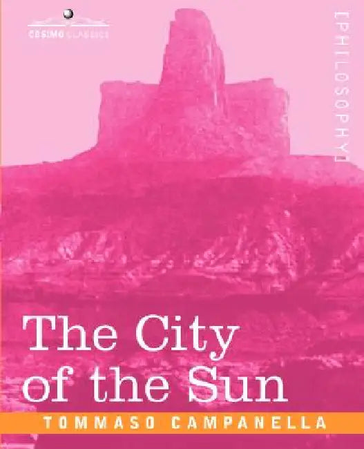 The City of the Sun (English, Tommaso Campanella)