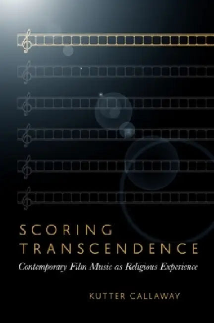 Scoring Transcendence (English, Kutter Callaway)