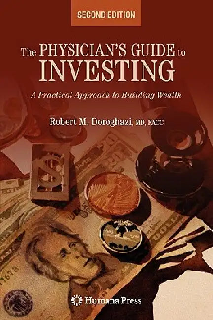 The Physician's Guide to Investing (English, Robert Doroghazi)