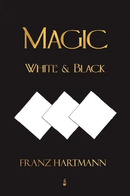 Magic, White and Black - Eighth American Edition (English, Franz Hartmann)