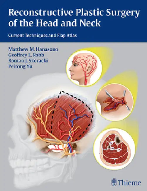 Reconstructive Plastic Surgery of the Head and Neck (English, Matthew M. Hanasono | Geoffrey L. Robb | Roman J. Skoracki)