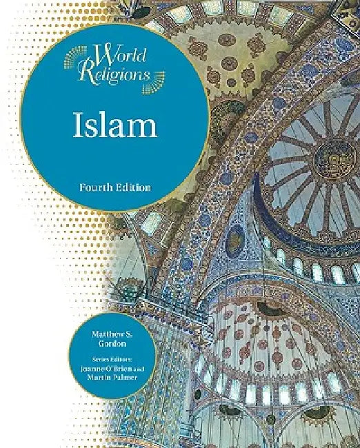 Islam (English, Matthew S. Gordon | Joanne O'Brien | Martin Palmer)