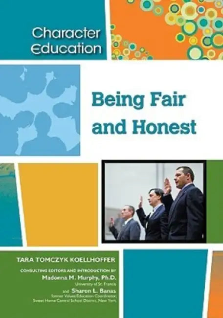 Being Fair and Honest (English, Tara Tomczyk Koellhoffer)