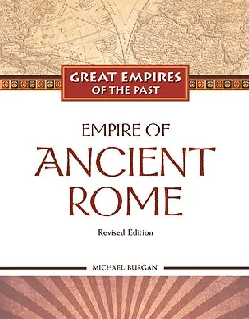 Empire of Ancient Rome (English, Michael Burgan)