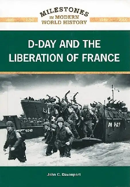 D-Day and the Liberation of France (English, John C. Davenport)