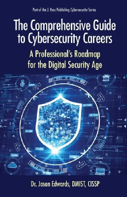 The Comprehensive Guide to Cybersecurity Careers (English, Jason Edwards)
