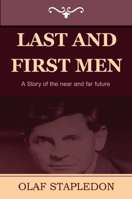 Last and First Men (English, Olaf Stapledon)