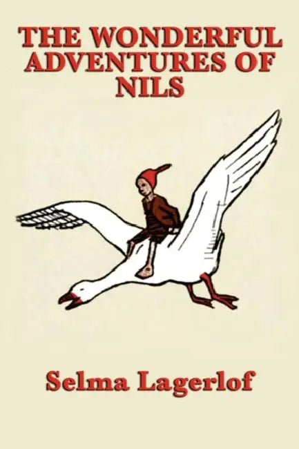 The Wonderful Adventures of Nils (English, Selma Lagerlof)