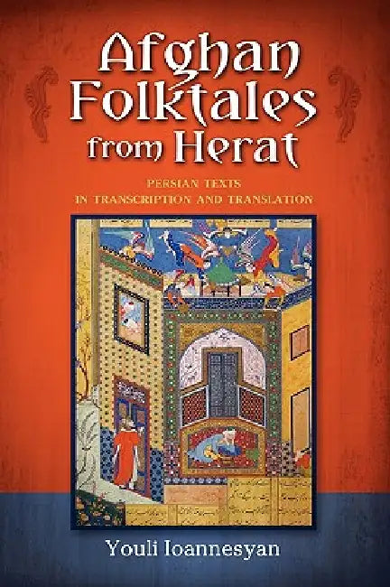 Afghan Folktales from Herat (English, 'Iulii Arkadevich Ioannes'ian | Youli Ioannesyan)