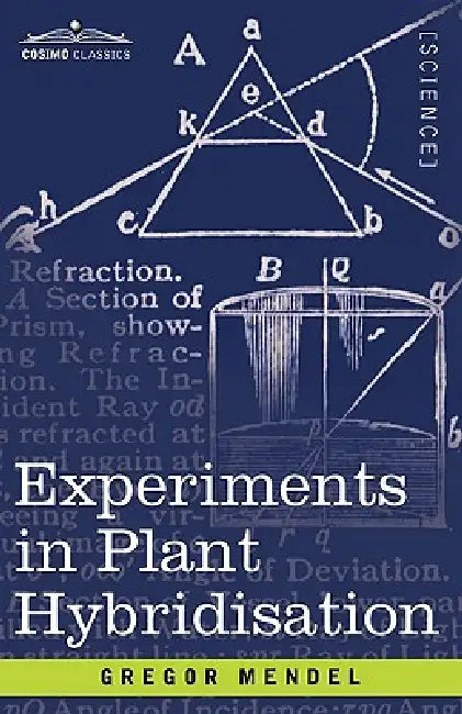 Experiments in Plant Hybridisation (English, Gregor Mendel)
