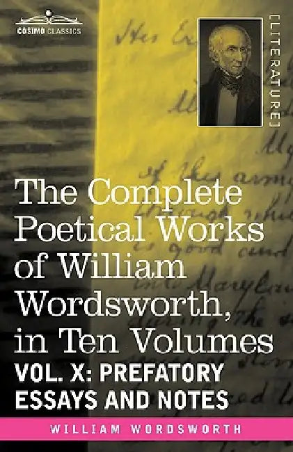 The Complete Poetical Works of William Wordsworth, in Ten Volumes - Vol. X (English, William Wordsworth)