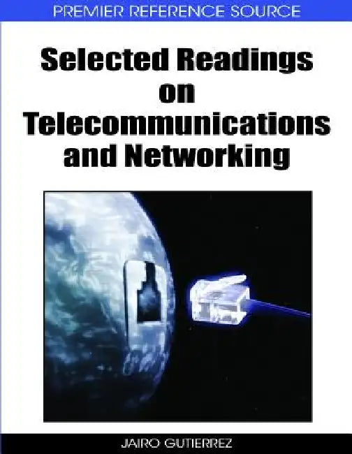 Selected Readings on Telecommunications and Networking (English, Jairo Gutierrez)