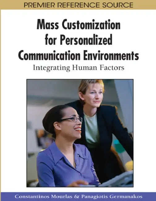 Mass Customization for Personalized Communication Environments (English, Constantinos Mourlas | Panagiotis Germanakos)