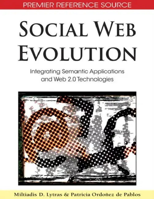 Social Web Evolution (English, Miltiadis D. Lytras | Patricia Ordóñez de Pablos)