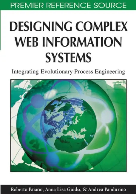 Designing Complex Web Information Systems (English, Roberto Paiano | Anna Lisa Guido | Andrea Pandurino)