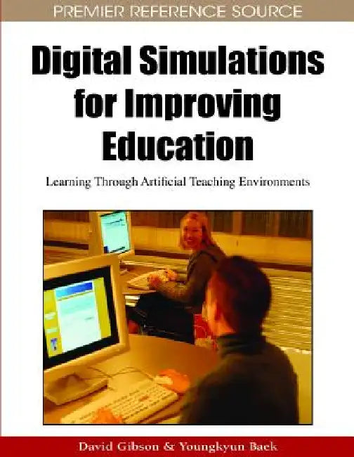 Digital Simulations for Improving Education (English, David Gibson | Young Kyun Baek)