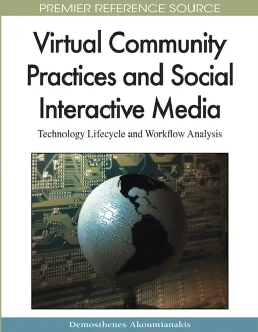 Virtual Community Practices and Social Interactive Media (English, Demosthenes Akoumianakis)