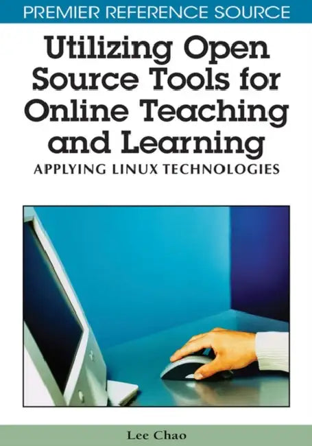 Utilizing Open Source Tools for Online Teaching and Learning (English, Lee Chao)
