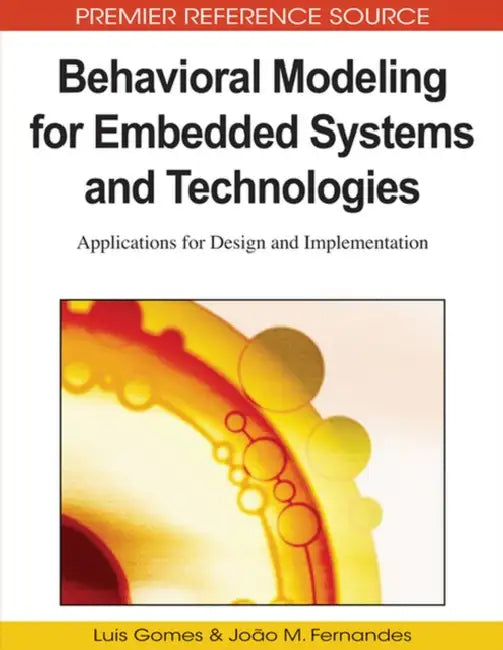 Behavioral Modeling for Embedded Systems and Technologies (English, Luís Gomes | João M. Fernandes)
