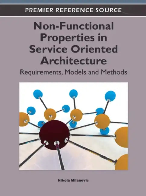 Non-Functional Properties in Service Oriented Architecture (English, Nikola Milanovic)